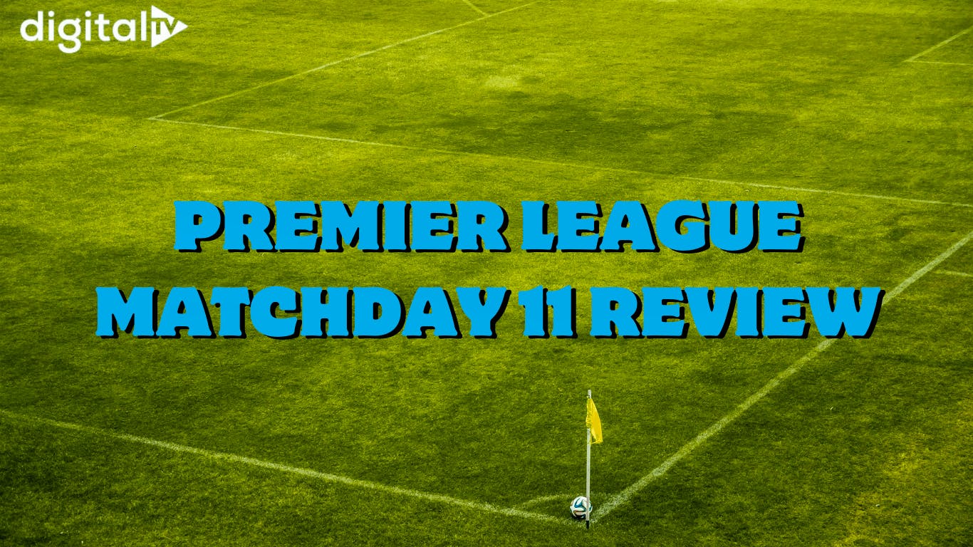 Premier League Matchday 11 review: Invincibles no more